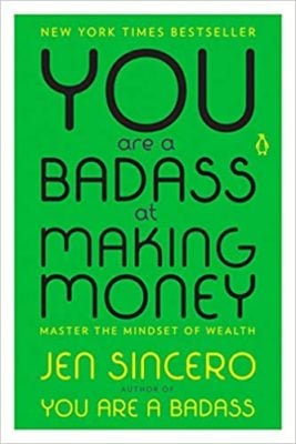 You Are a Badass at Making Money